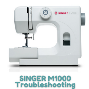 SINGER M1000 Problems And Troubleshooting