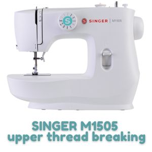 SINGER M1505 upper thread breaking