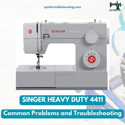 SINGER HEAVY DUTY 4411 Common Problems and Troubleshooting