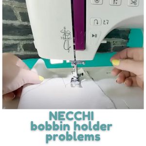 NECCHI bobbin holder problems