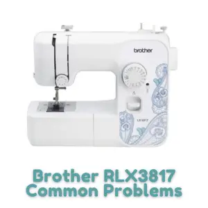 Brother RLX3817 Common ProblemsBrother RLX3817 Common Problems