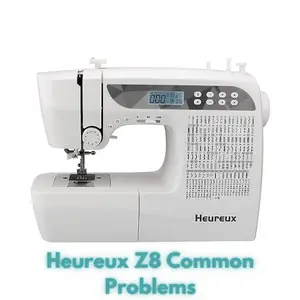 Heureux Z8 Common Problems