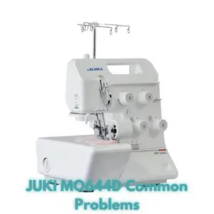 JUKI MO644D Common Problems