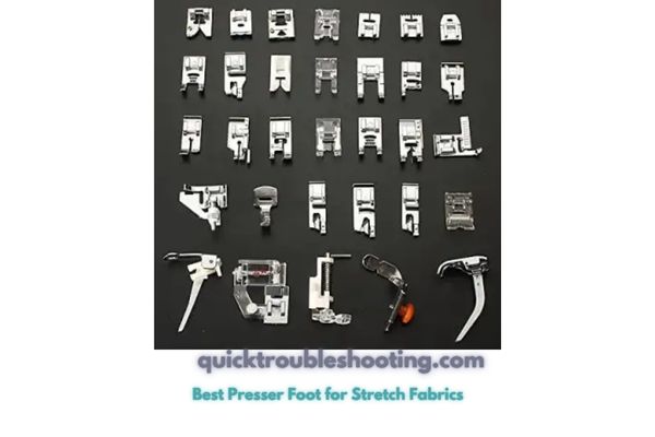Best Presser Foot for Stretch Fabrics