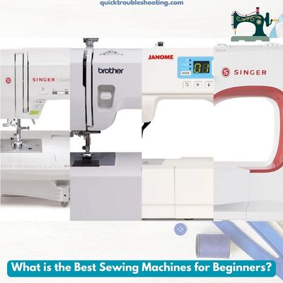 What is the Best Sewing Machines for Beginners