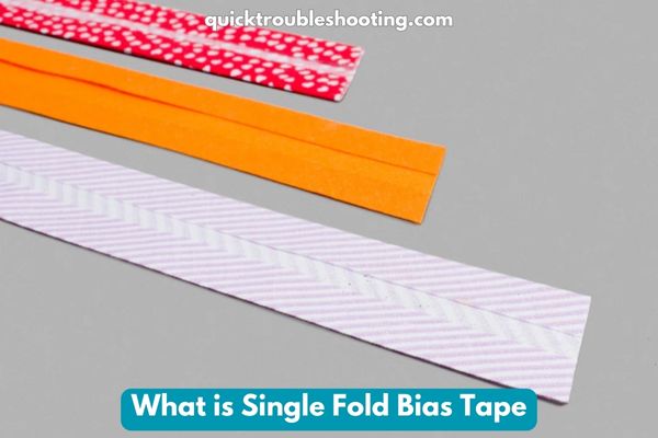 What is Single Fold Bias Tape