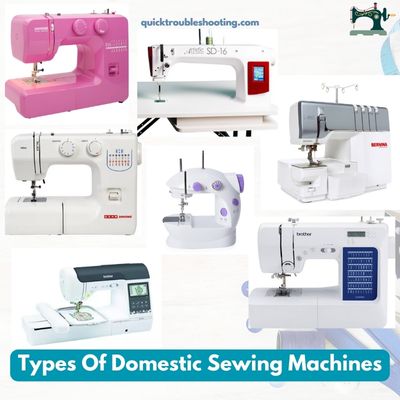 Types Of Domestic Sewing Machines